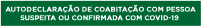AUTODECLARAÇÃO DE CASO SUSPEITO DE COVID-19