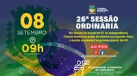 Em virtude do feriado de 7 de Independência Câmara determina ponto facultativo na segunda-feira, 26ª Sessão acontecerá na próxima quarta