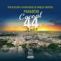 Cacoal completa 44 anos de emancipação político-administrativa
