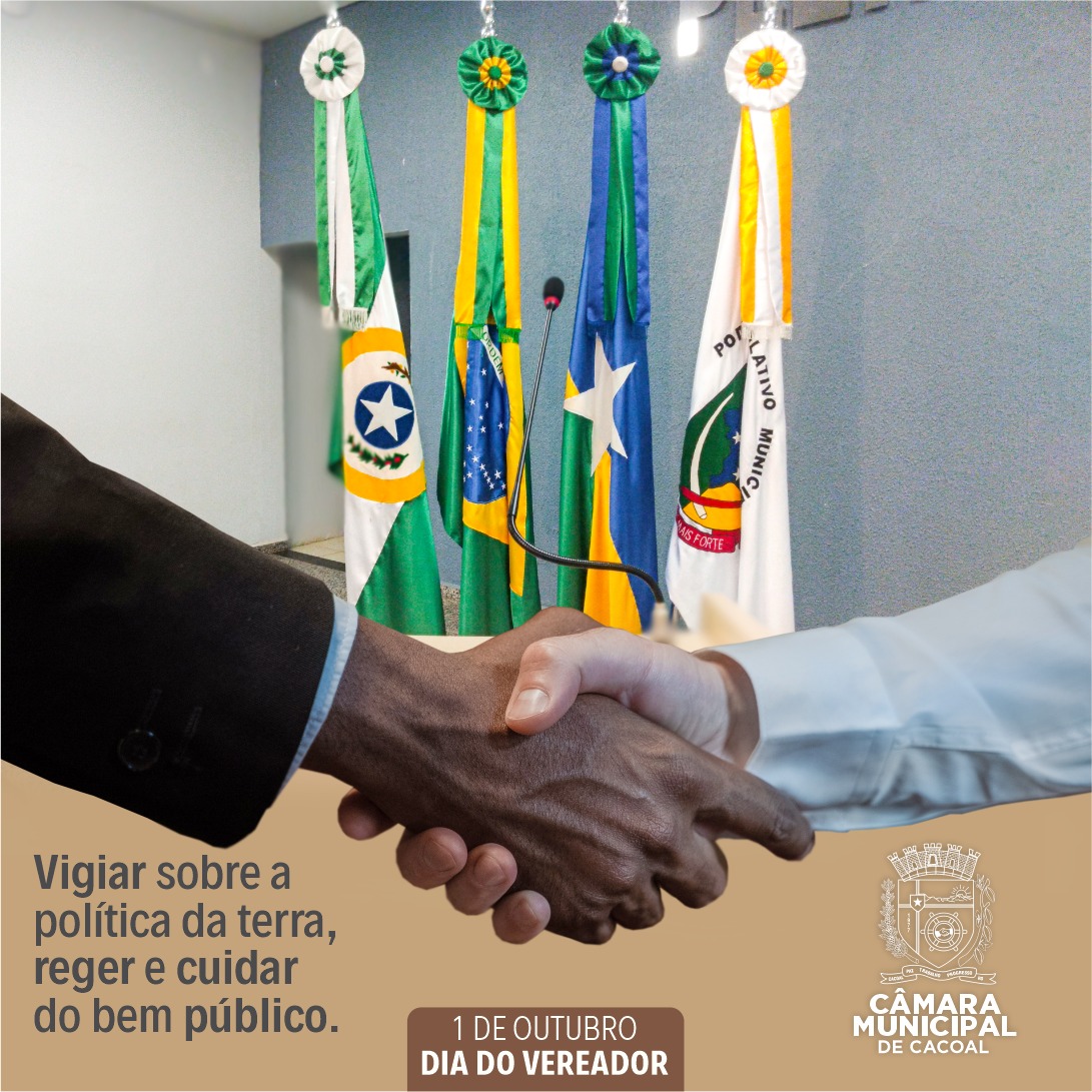 Parabéns vereadores pelo seu dia, hoje é o dia nacional e mundial do vereador