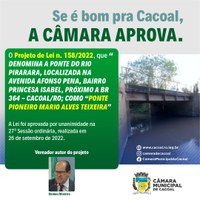CÂMARA APROVA PROJETO DO VEREADOR ROMEU, QUE DENOMINA A PONTE DO RIO PIRARARA, NA AFONSO PENA, COMO “PONTE PIONEIRO MÁRIO ALVES TEIXEIRA”   