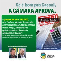 Câmara derruba veto do executivo ao projeto que reduz ISS, de empresas e entidades, que cuidam de pacientes acometidos por câncer 