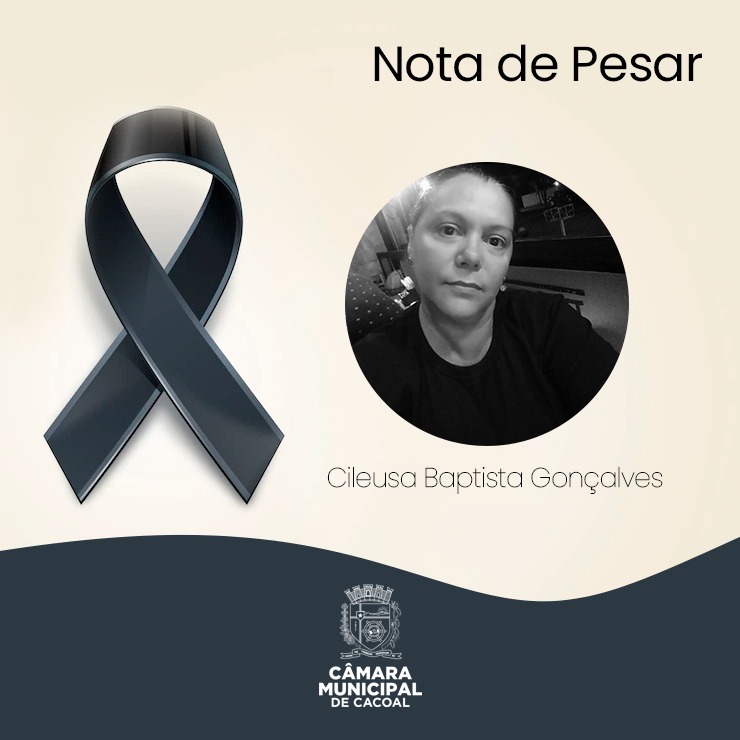 NOTA DE PESAR DA CÂMARA MUNICIPAL DE CACOAL