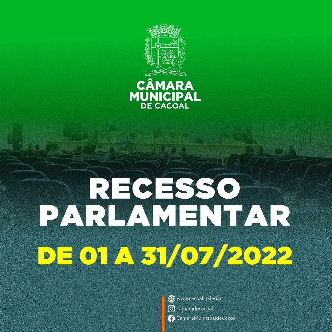 Poder Legislativo: Câmara de Cacoal entra em recesso parlamentar