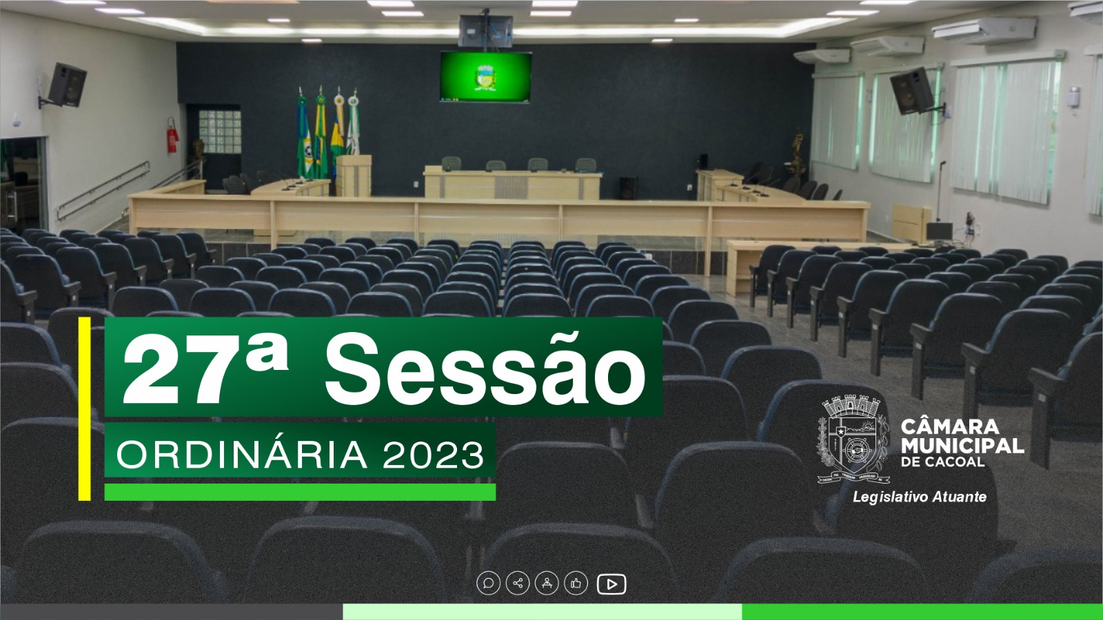 A Câmara Municipal de Cacoal te convida para participar da 27ª Sessão Ordinária em Tempo Real!