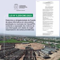 Lei Municipal de Cacoal obriga a fixação de placas informativas em obras públicas paralisadas