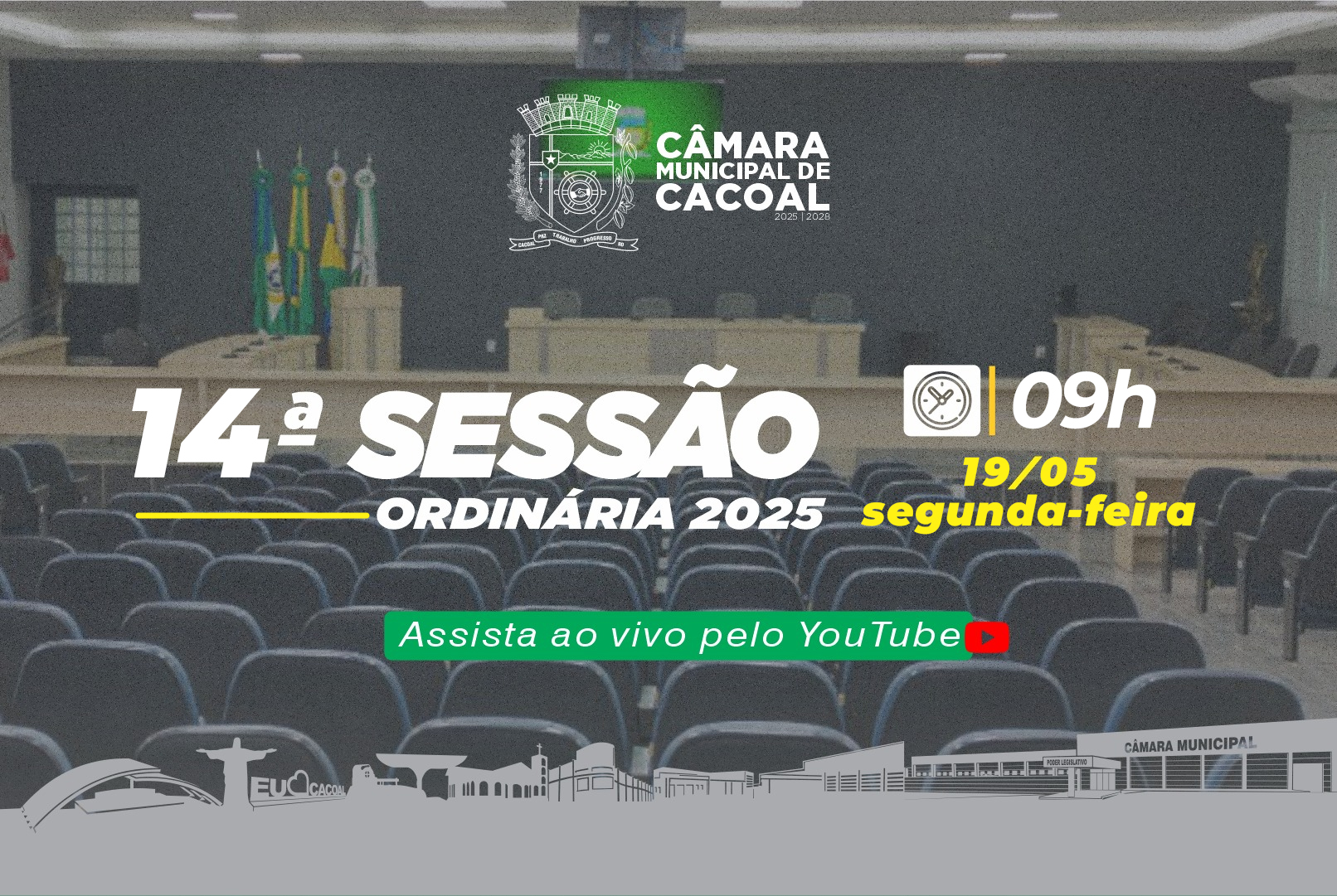 A Câmara Municipal de Cacoal convida você para a 14ª Sessão Ordinária, que será realizada nesta segunda-feira, 19 de maio.