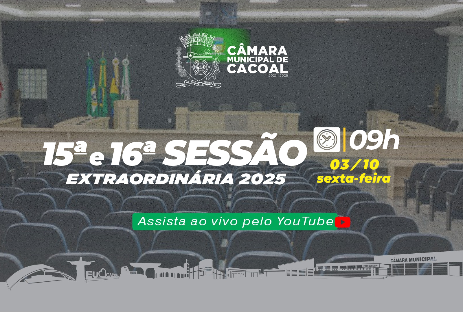 A Câmara Municipal de Cacoal convida você para a 15ª e 16ª Sessão Extraordinária, que será realizada nesta quinta-feira, 03 de outubro.