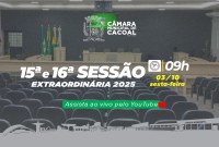 A Câmara Municipal de Cacoal convida você para a 15ª e 16ª Sessão Extraordinária, que será realizada nesta quinta-feira, 03 de outubro.