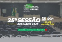 A Câmara Municipal de Cacoal convida você para a 25ª Sessão Ordinária, que será realizada nesta segunda-feira, 01 de setembro.
