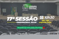 A Câmara Municipal de Cacoal convida você para a 17ª Sessão Ordinária, que será realizada nesta segunda-feira, 08 de junho.