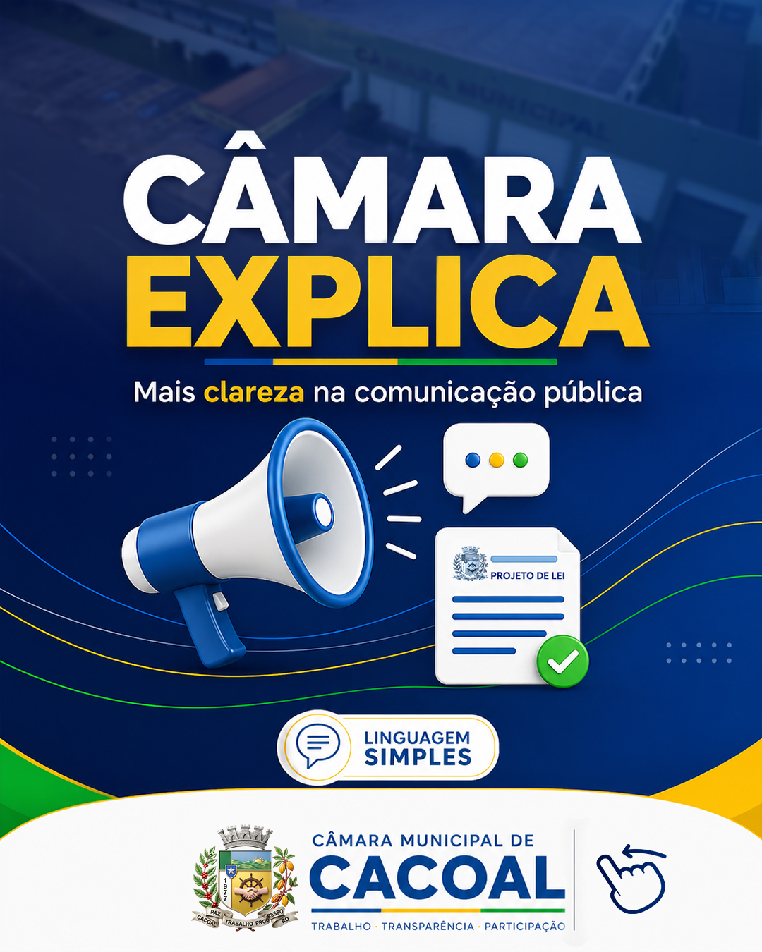 A CÂMARA EXPLICA!